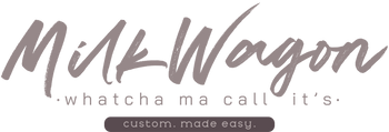 MilkWagon Whatcha Ma Call It's