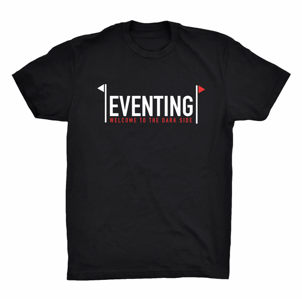 Eventing Welcome to the Dark Side Shirt