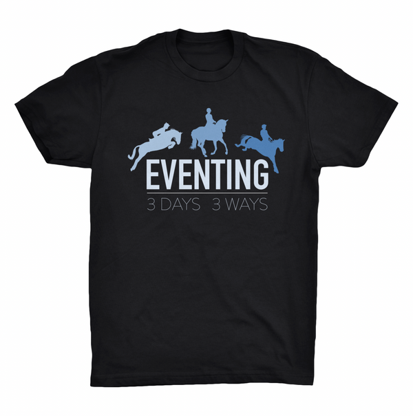 3 Days 3 Ways Eventing Shirt