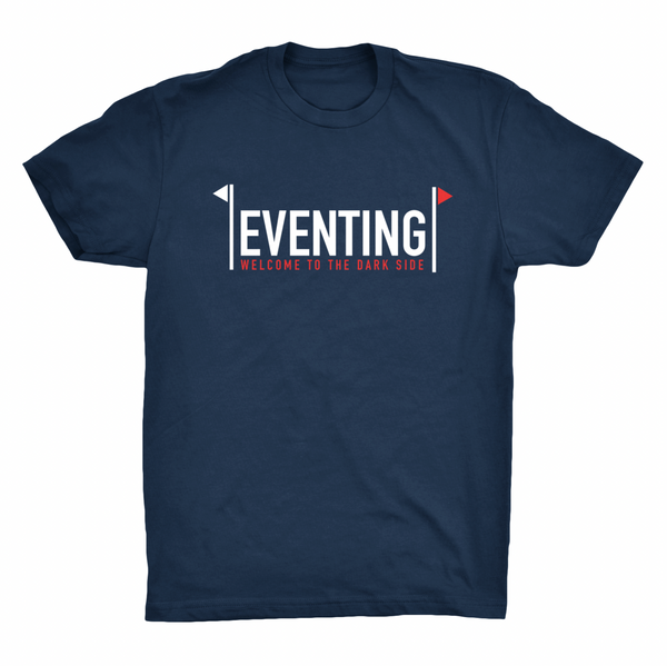 Eventing Welcome to the Dark Side Shirt