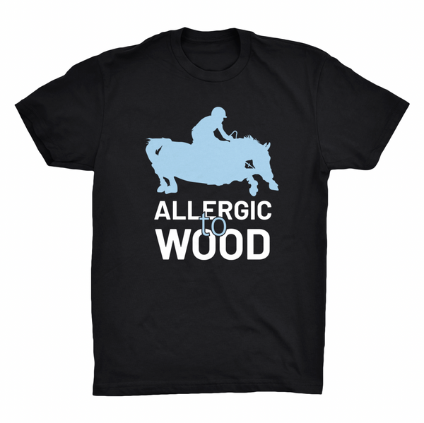 Allergic to Wood Shirt