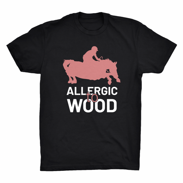 Allergic to Wood Shirt