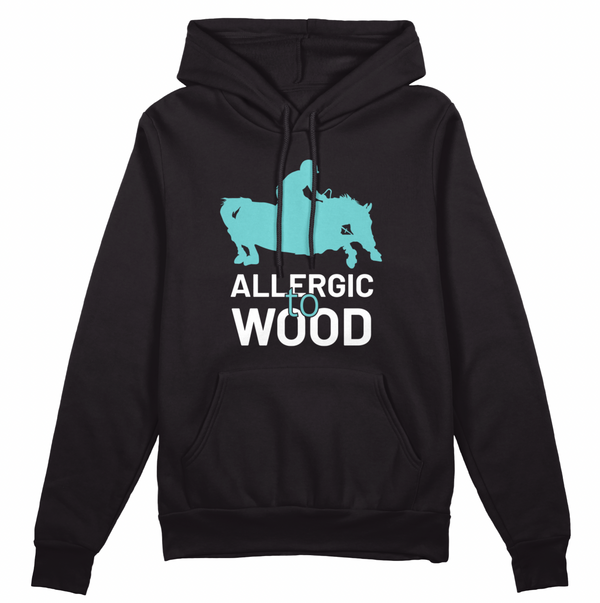 Allergic to Wood Hoodie