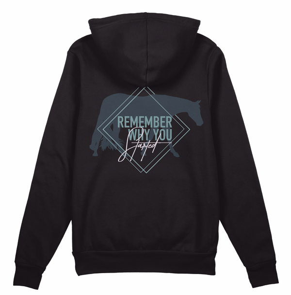 "Remember Why You Started" Hunters Hoodie