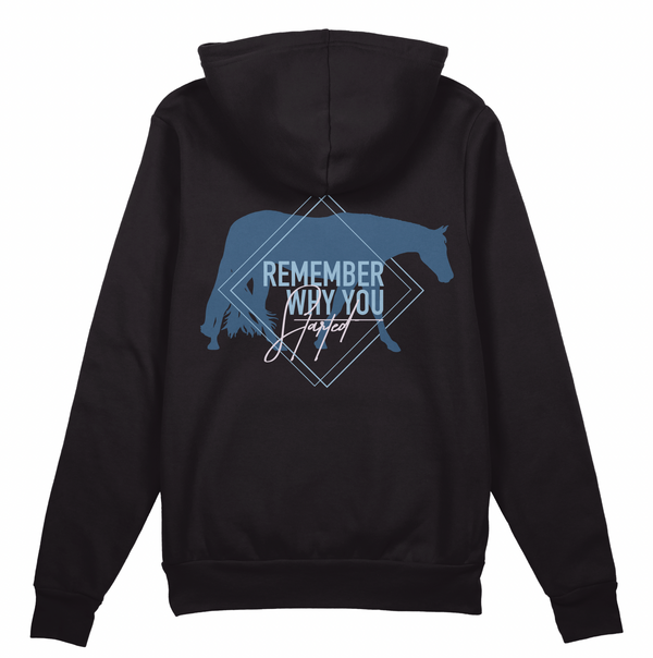 "Remember Why You Started" Hunters Hoodie