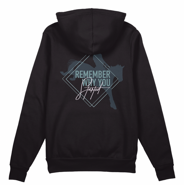 "Remember Why You Started" Eventing Hoodie