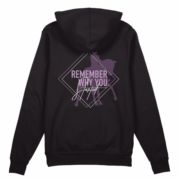 "Remember Why You Started" Dressage Hoodie