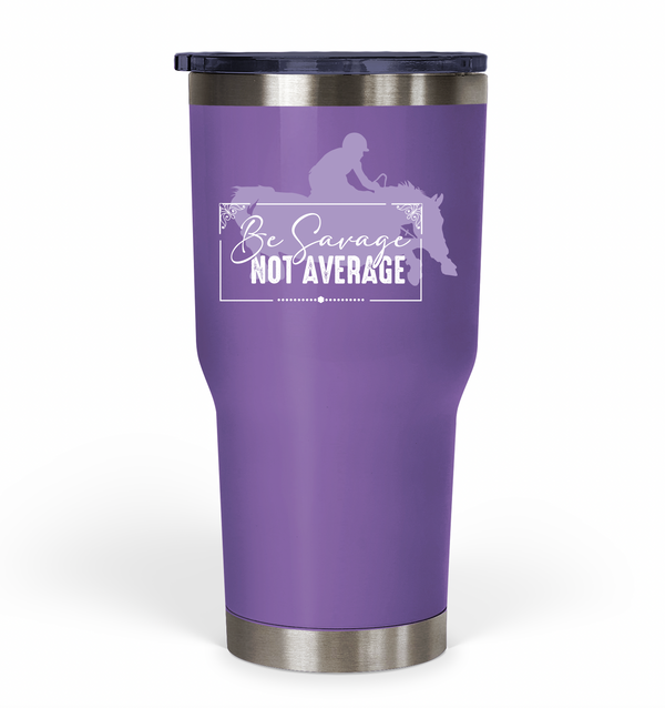 "Be Savage Not Average" Jumpers Tumbler