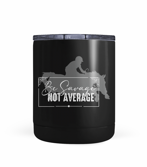 "Be Savage Not Average" Jumpers Tumbler