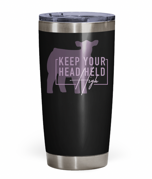 "Keep Your Head High" Tumbler